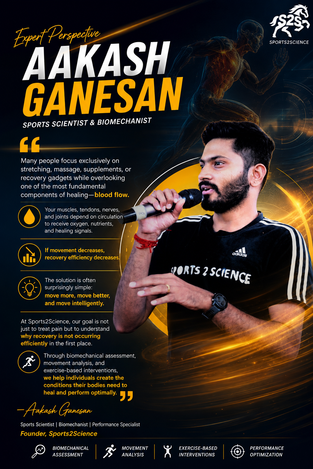 Aakash Ganesan, Sports Scientist and Biomechanist at Sports2Science, sharing expert insights on blood flow, recovery, movement, biomechanics, and exercise-based healing, with a dynamic athlete performance and human anatomy background.